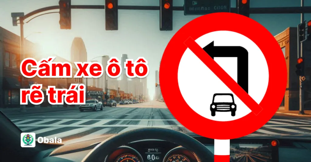 Biển cấm xe ô tô rẽ trái